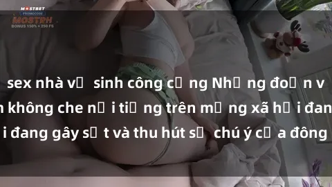 sex nhà vệ sinh công cộng Những đoạn video sex Việt Nam không che nổi tiếng trên mạng xã hội đang gây sốt và thu hút sự chú ý của đông đảo người xem.