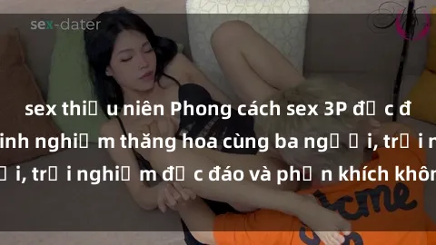 sex thiếu niên Phong cách sex 