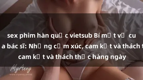 sex phim hàn quốc vietsub Bí m