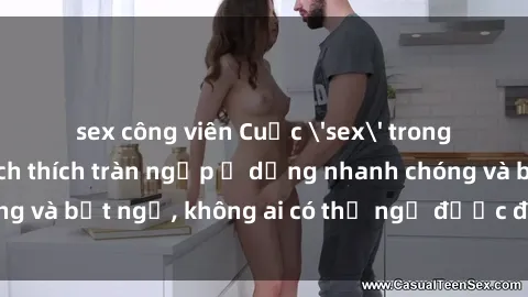 sex công viên Cuộc 'sex' trong thang máy: Khi sự kích thích tràn ngập ở dạng nhanh chóng và bất ngờ, không ai có thể ngờ được điều gì sẽ xảy ra!