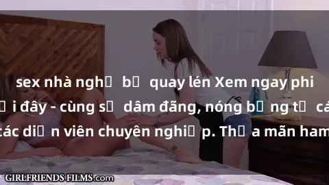 sex nhà nghỉ bị quay lén Xem n