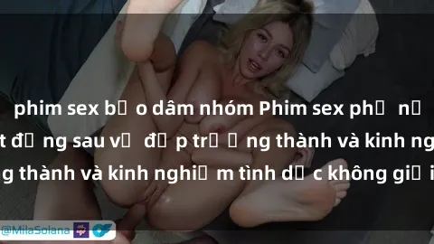 phim sex bạo dâm nhóm Phim sex