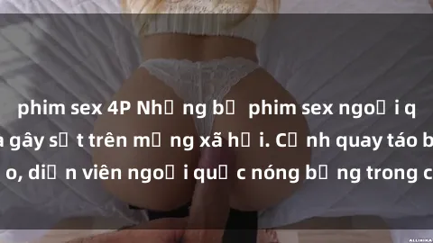 phim sex 4P Những bộ phim sex 